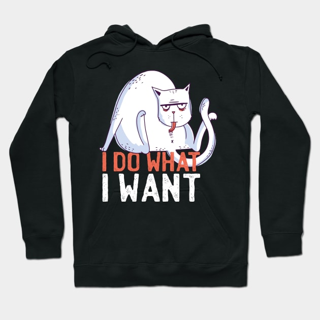 Funny Cat T-Shirt: I do what I want Cat licking Funny Hoodie by deificusArt